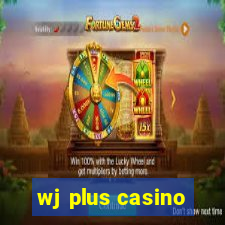 wj plus casino